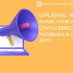 Explained: How to share your WhatsApp Status directly on Facebook & other apps